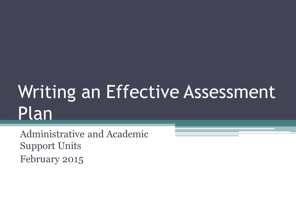 Writing an Effective Assessment Plan