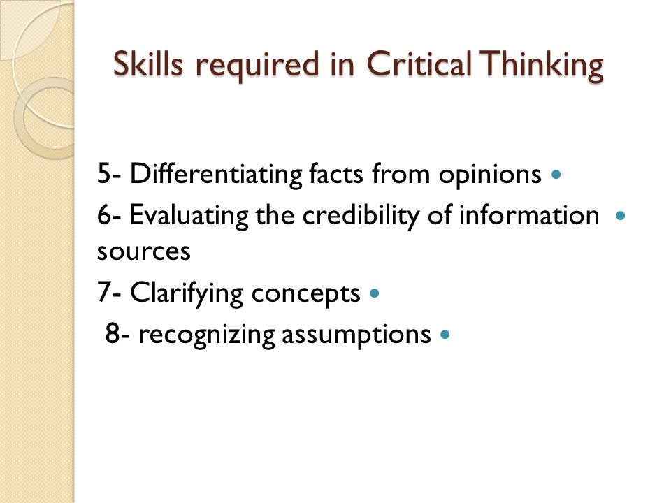Skills required in Critical Thinking