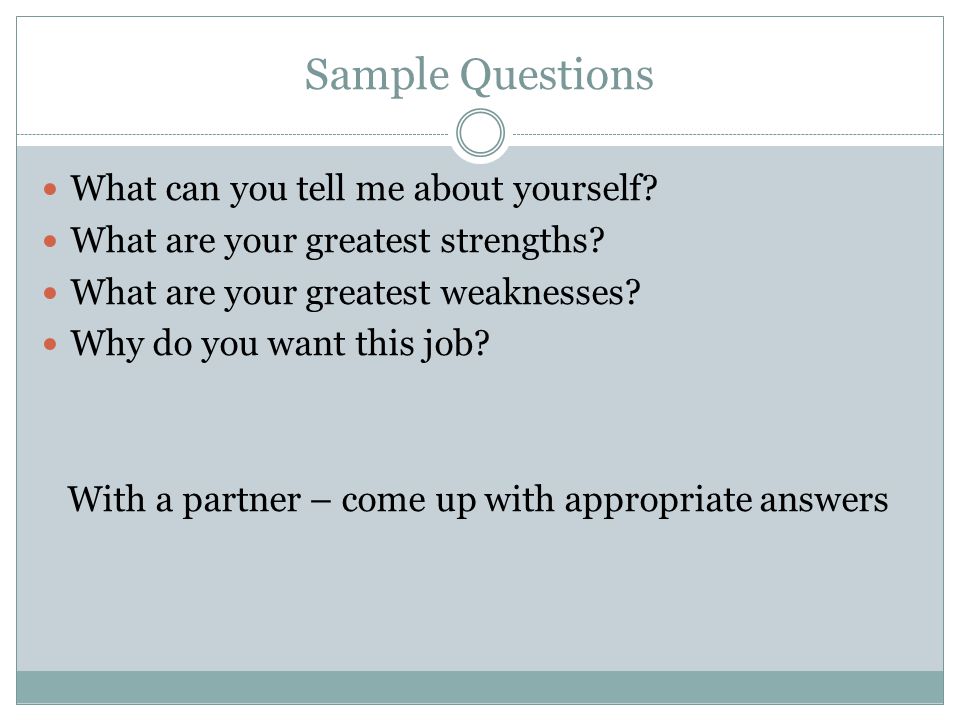 With a partner – come up with appropriate answers