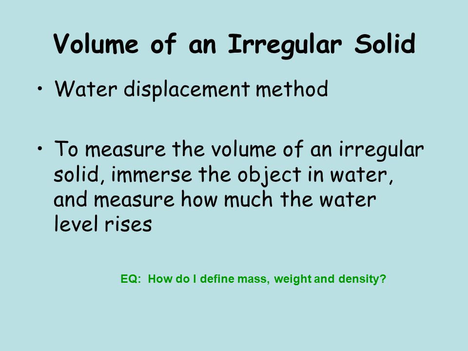 Volume of an Irregular Solid