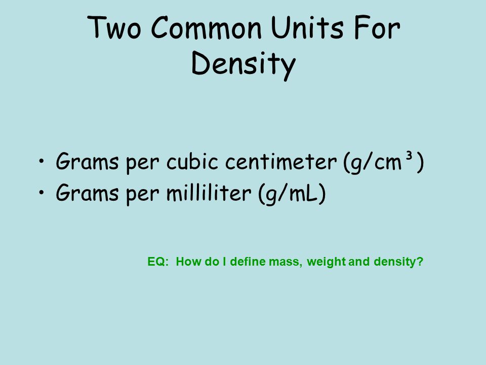 Two Common Units For Density