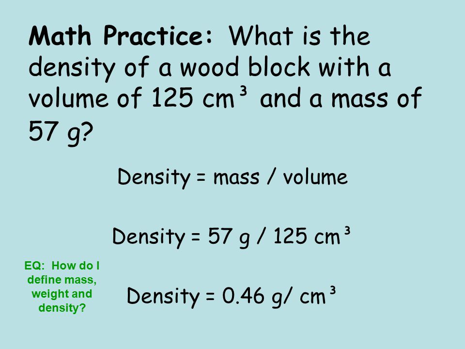 EQ: How do I define mass, weight and density