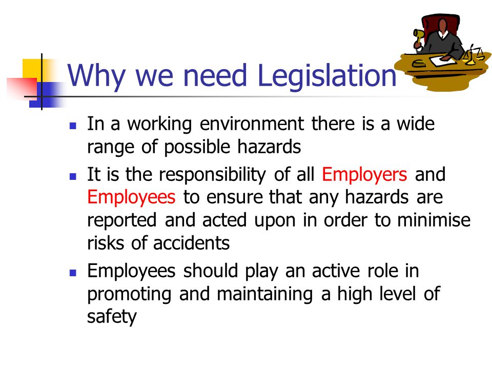 Why we need Legislation