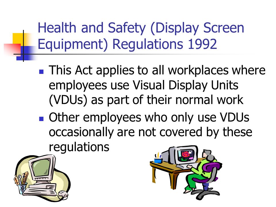 Health and Safety (Display Screen Equipment) Regulations 1992