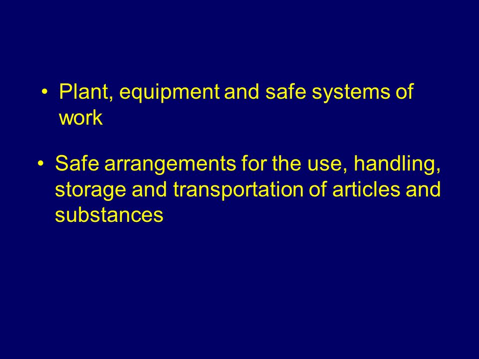 Plant, equipment and safe systems of work