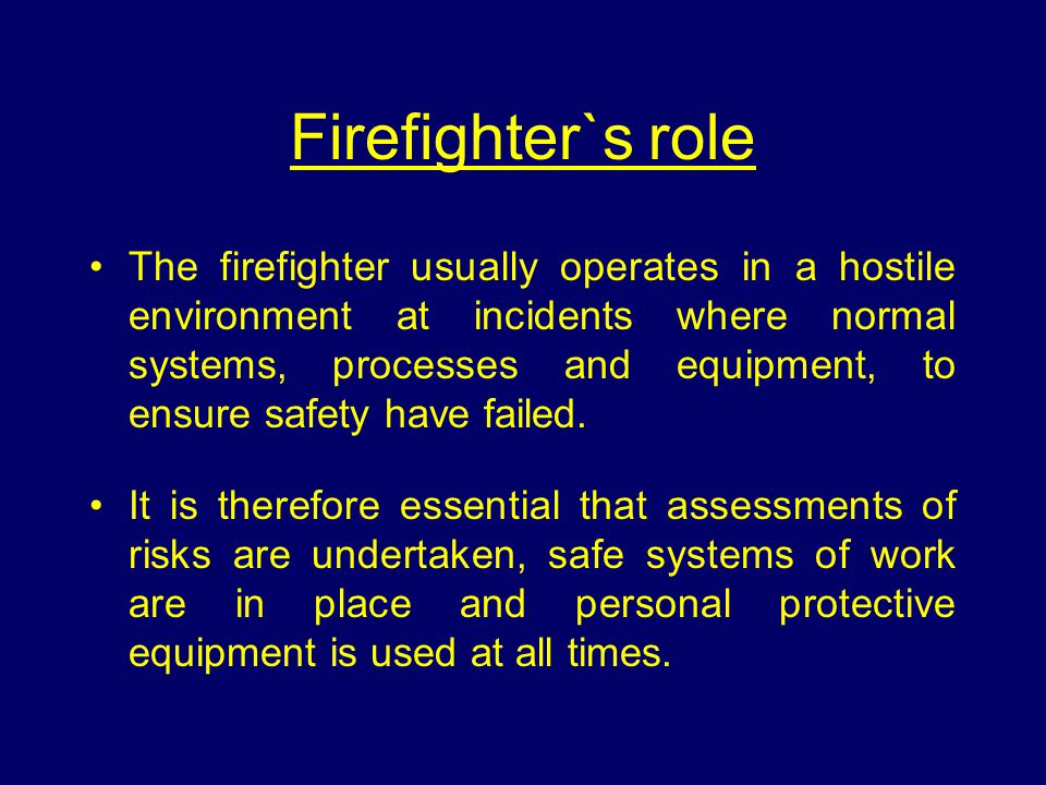 Firefighter`s role
