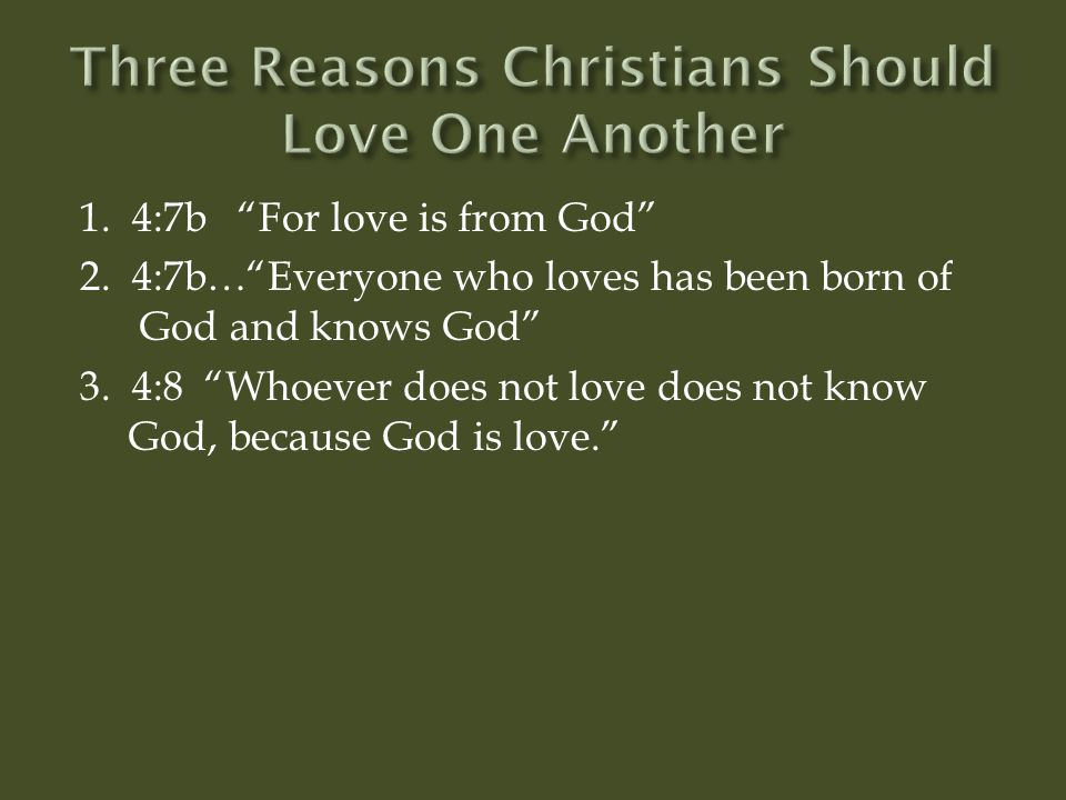 Three Reasons Christians Should Love One Another