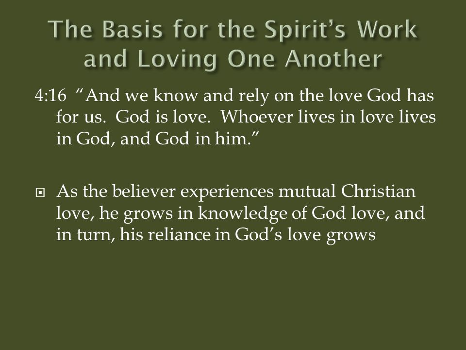 The Basis for the Spirit’s Work and Loving One Another