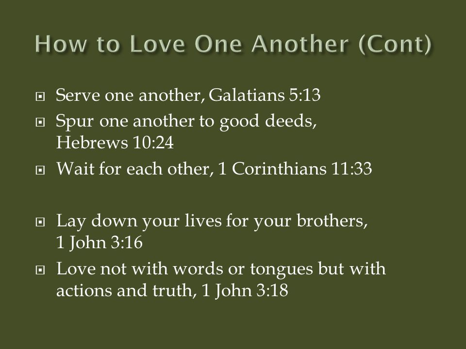 How to Love One Another (Cont)