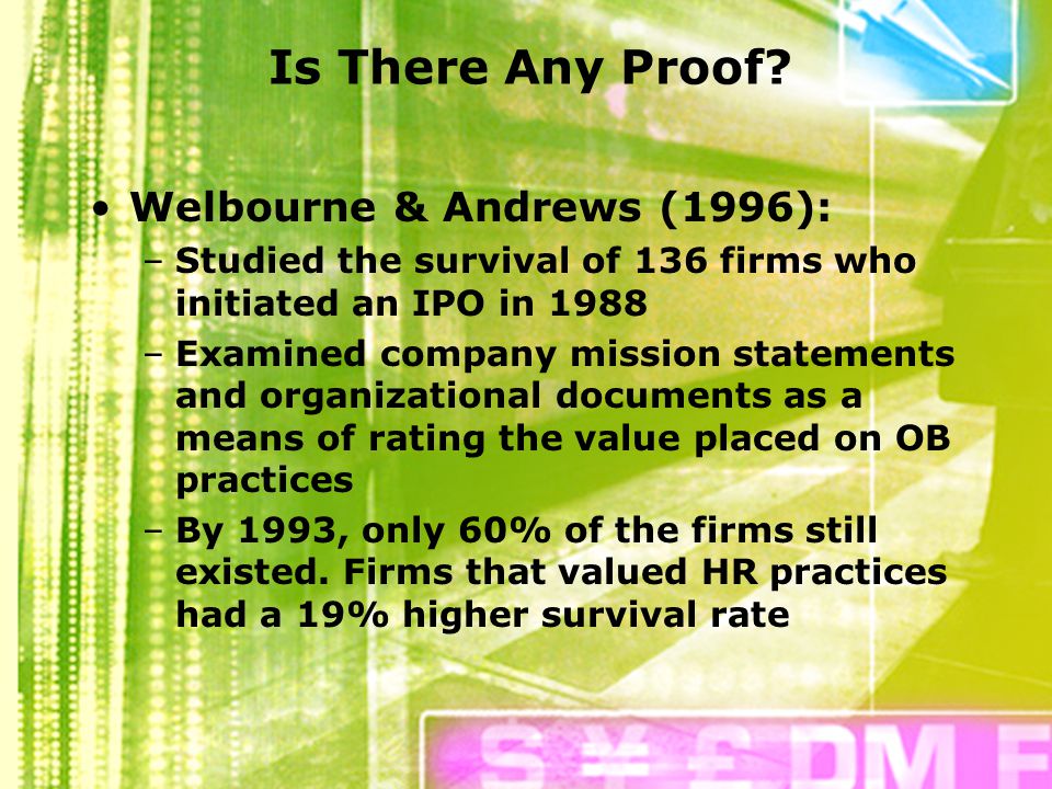 Is There Any Proof Welbourne & Andrews (1996):