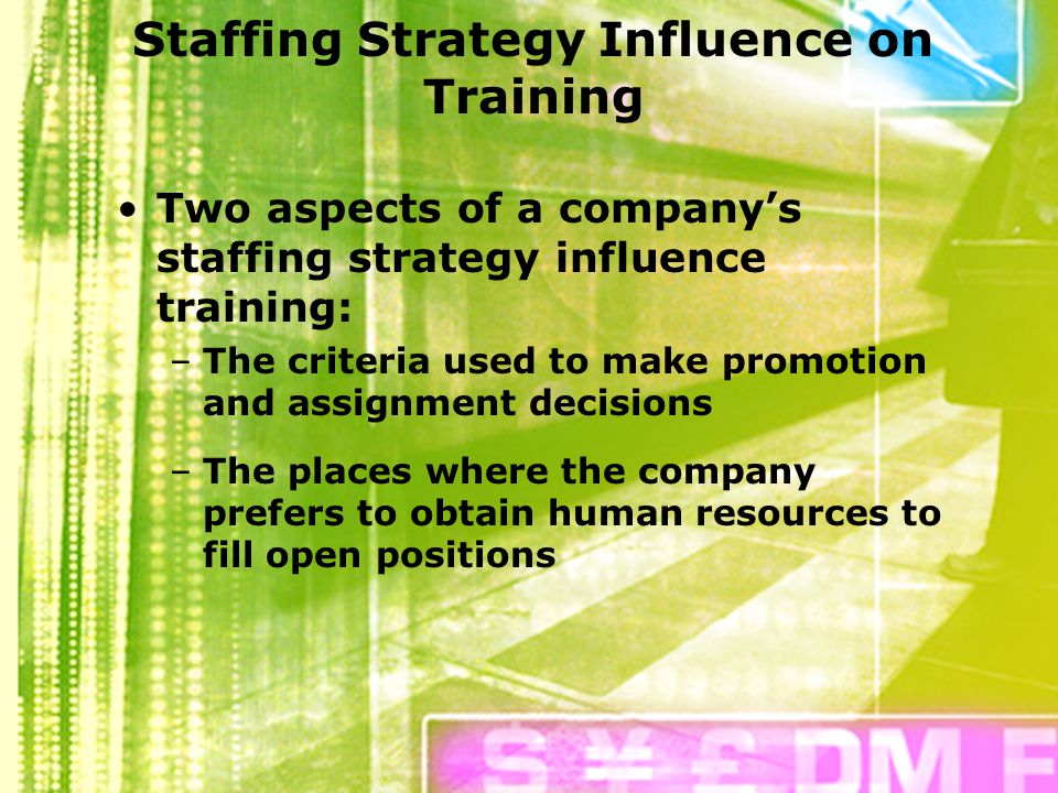 Staffing Strategy Influence on Training