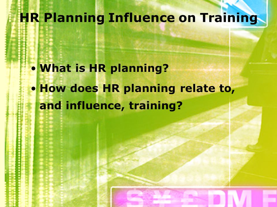 HR Planning Influence on Training