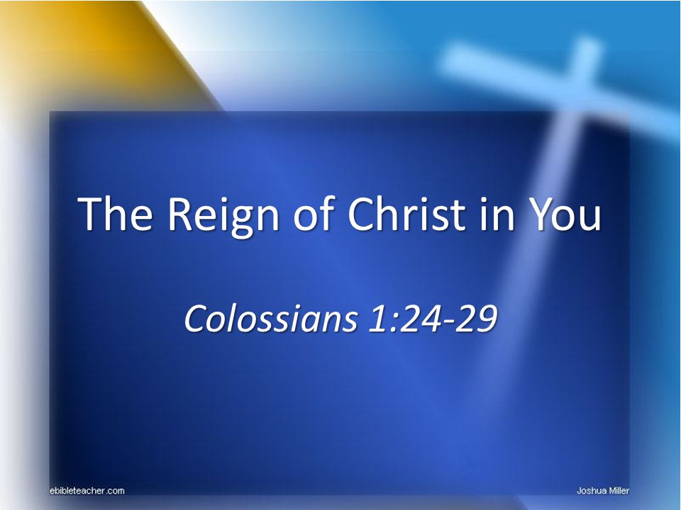 The Reign of Christ in You