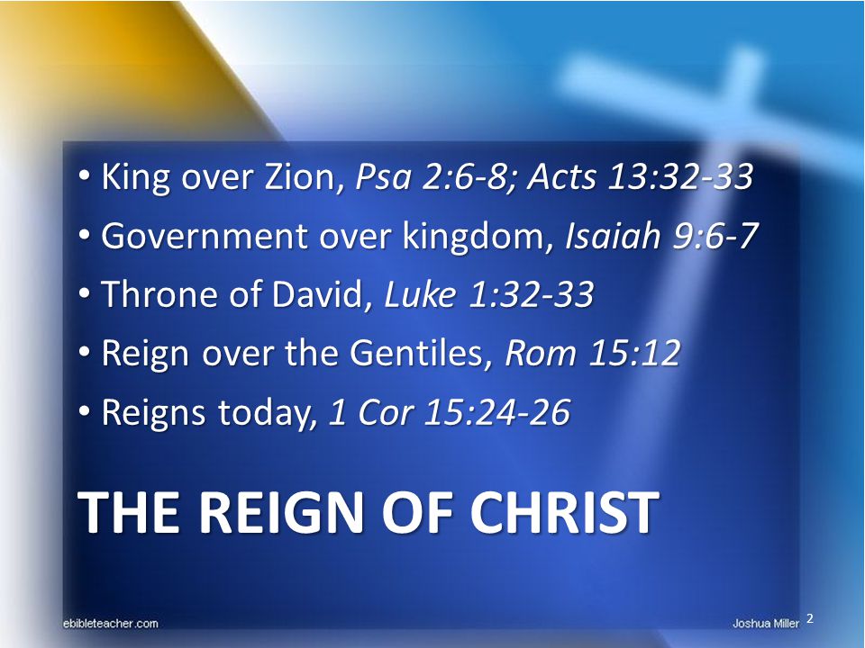 The Reign of Christ King over Zion, Psa 2:6-8; Acts 13:32-33