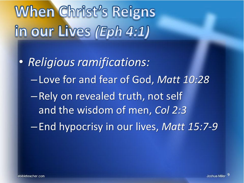 When Christ’s Reigns in our Lives (Eph 4:1)