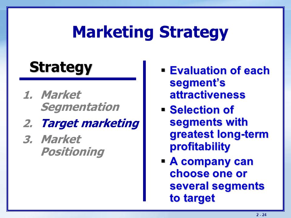 Marketing Strategy Strategy Market Segmentation Target marketing