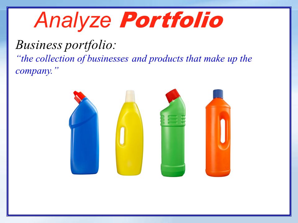 Strategic Planning Designing the business portfolio is a key step in the strategic planning process.