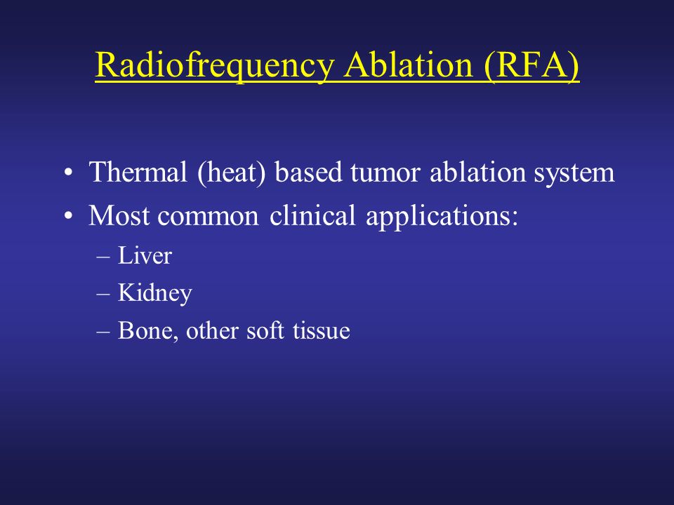 Radiofrequency Ablation (RFA)