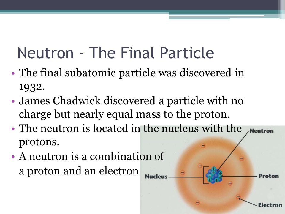 Neutron - The Final Particle