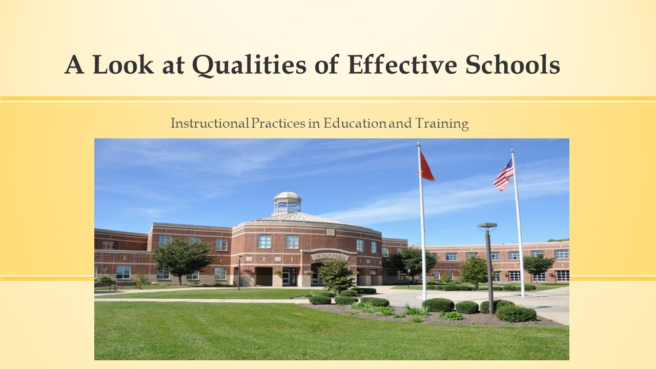 A Look at Qualities of Effective Schools