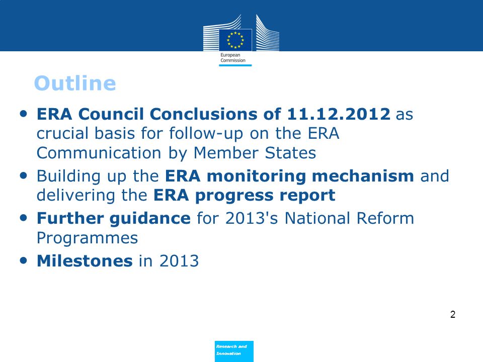 Outline ERA Council Conclusions of as crucial basis for follow-up on the ERA Communication by Member States.