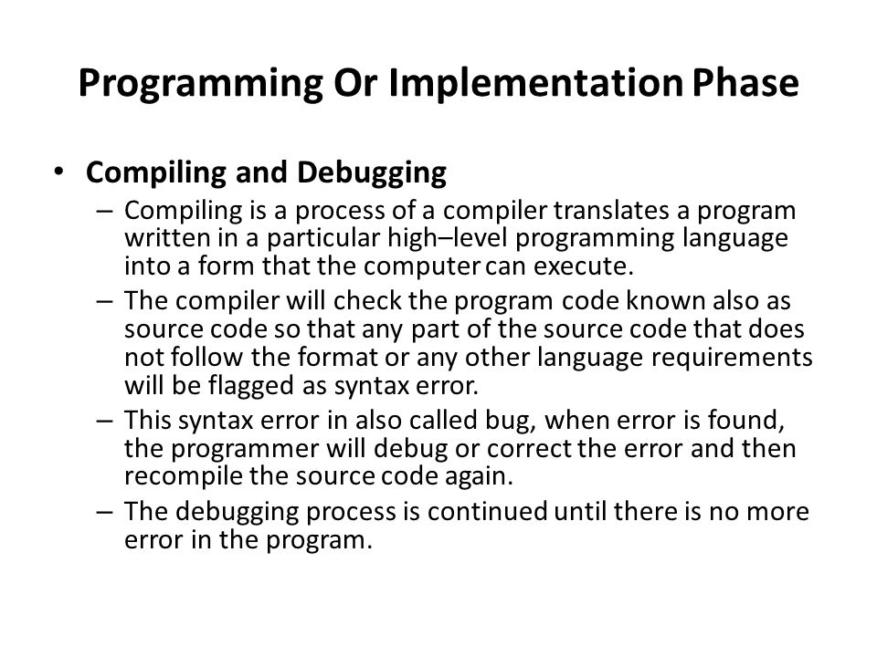 Programming Or Implementation Phase