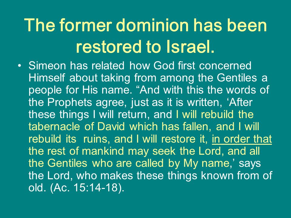 The former dominion has been restored to Israel.