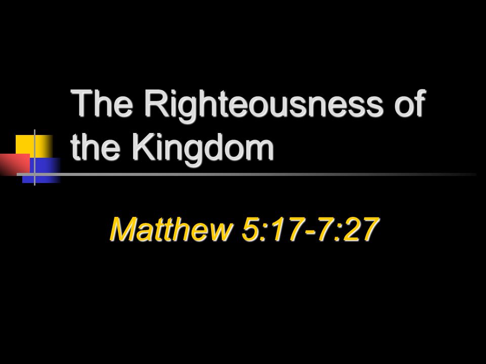 The Righteousness of the Kingdom