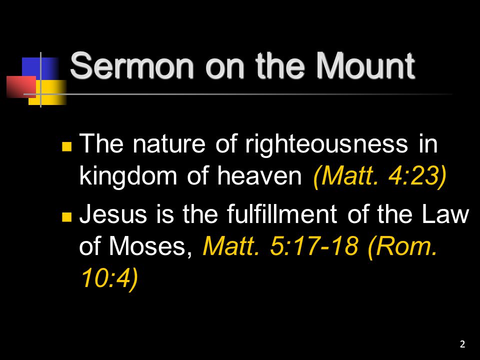Sermon on the Mount The nature of righteousness in kingdom of heaven (Matt. 4:23)