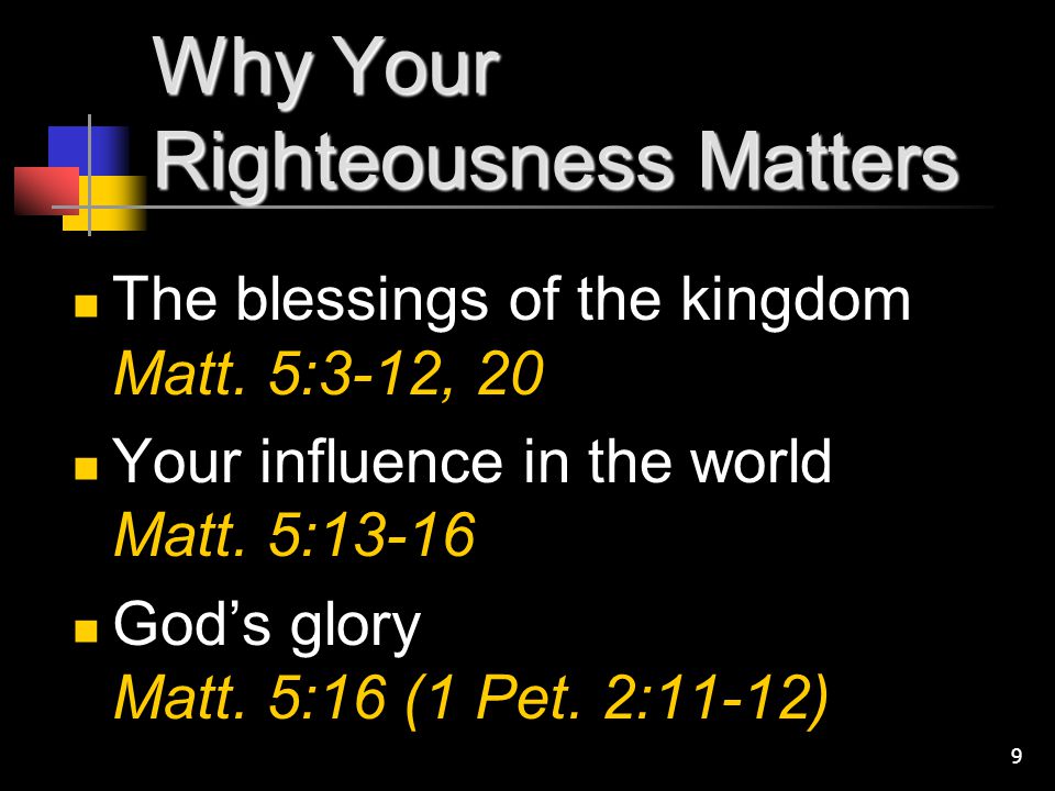Why Your Righteousness Matters