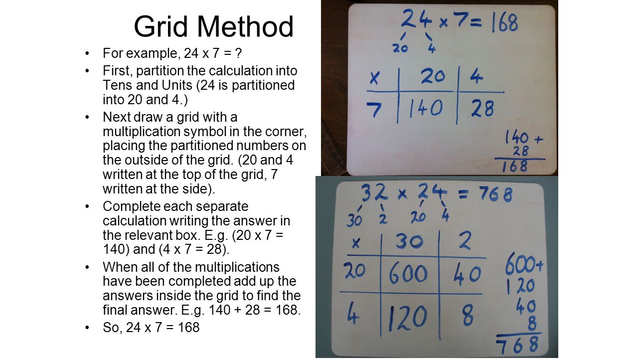 Grid Method For example, 24 x 7 =