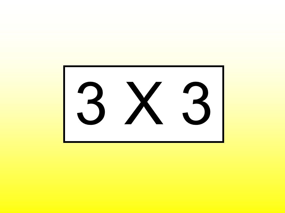 3 X 3