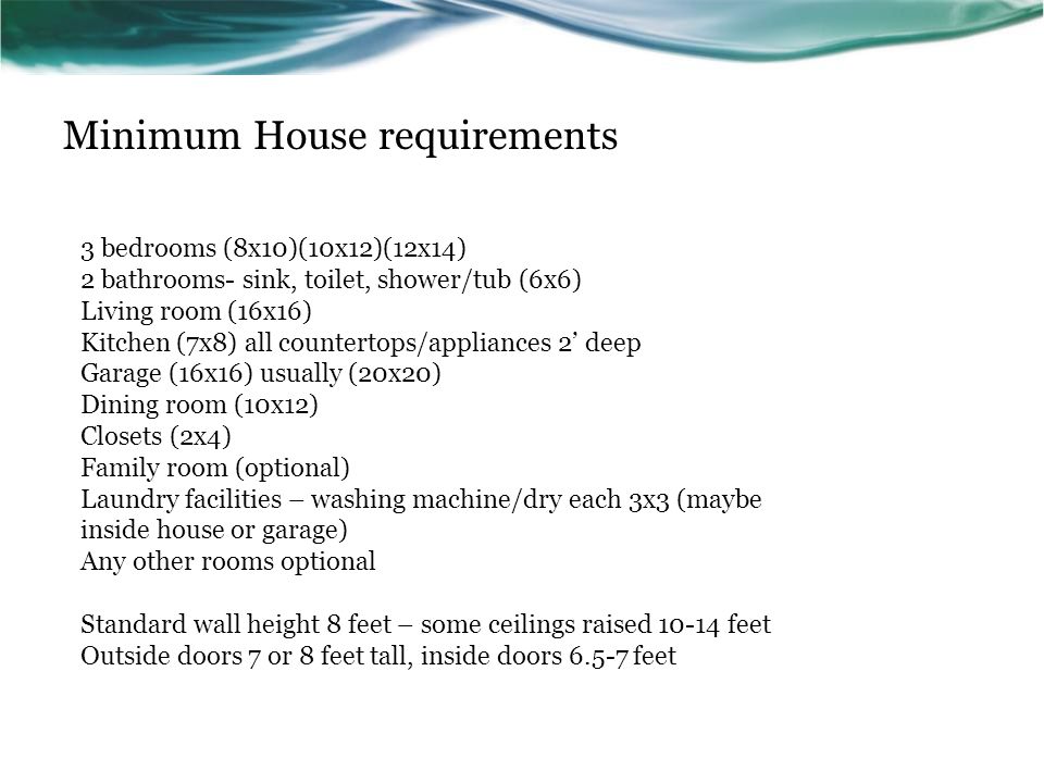Minimum House requirements