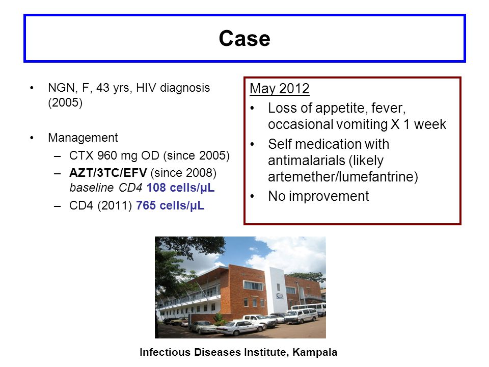 Case May 2012 Loss of appetite, fever, occasional vomiting X 1 week