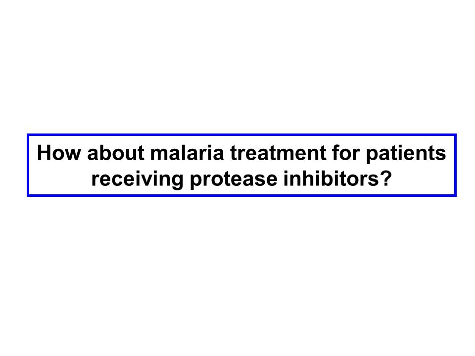 How about malaria treatment for patients receiving protease inhibitors