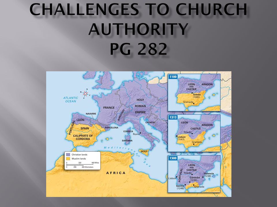 Chapter 10 Section 5 Challenges to Church Authority pg 282