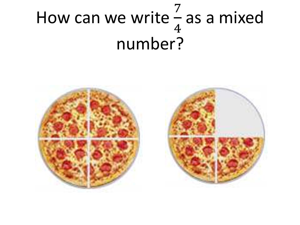 How can we write 7 4 as a mixed number