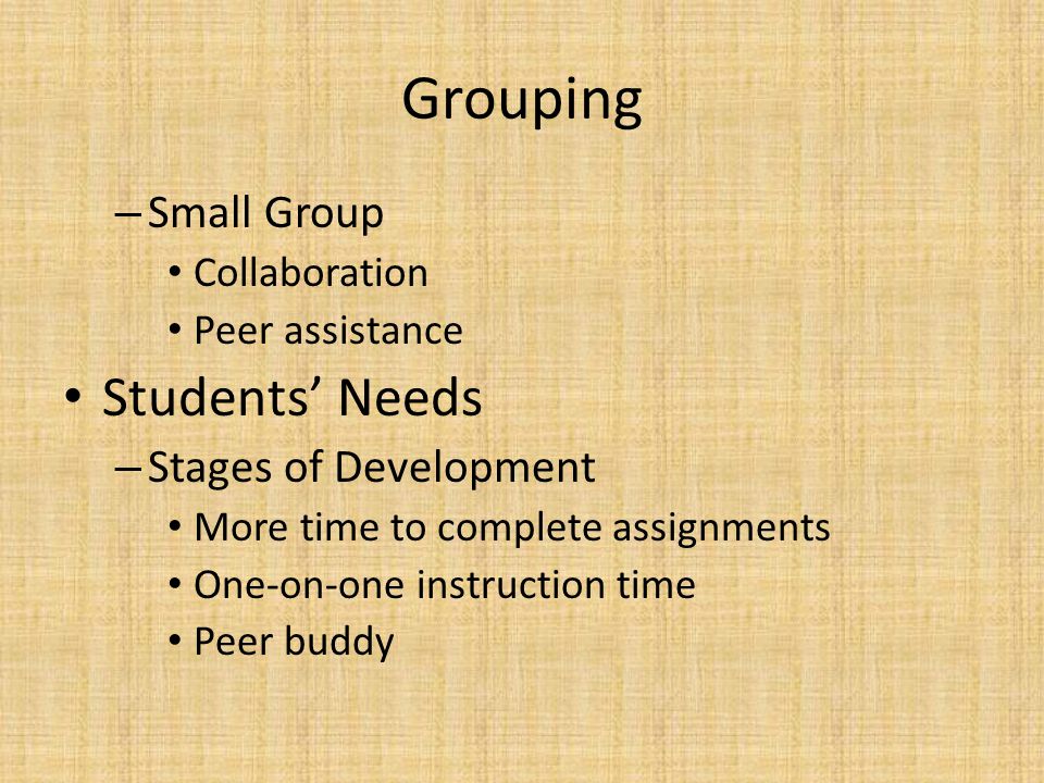Grouping Students’ Needs Small Group Stages of Development