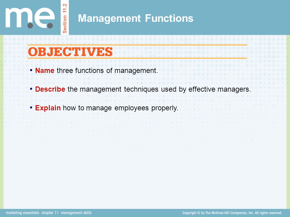 Management Functions Name three functions of management.
