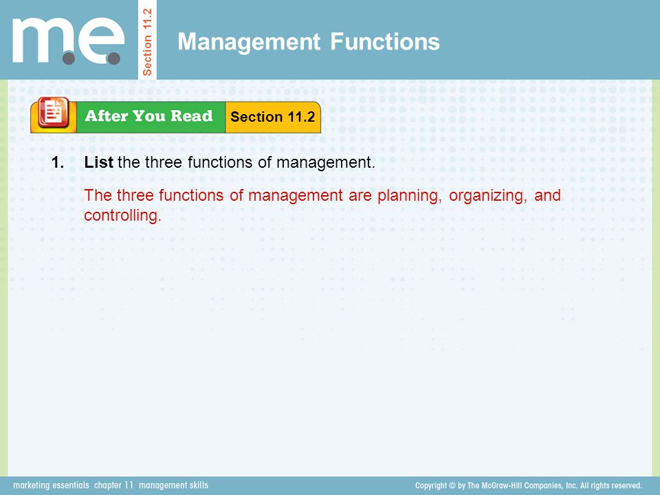 Management Functions 1. List the three functions of management.