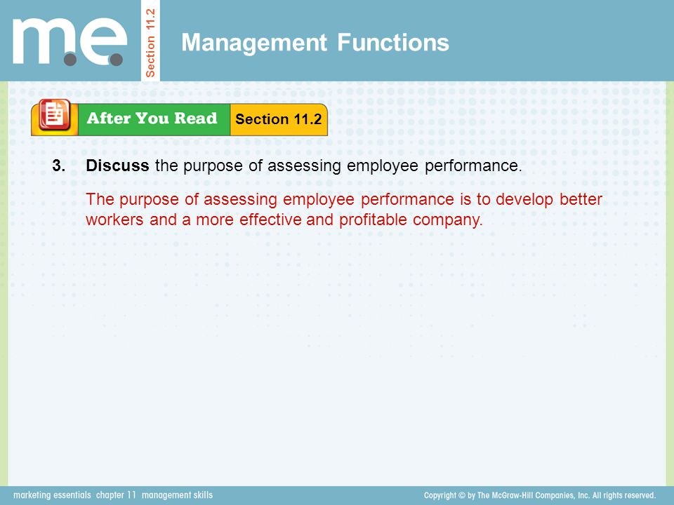 Management Functions Section Section Discuss the purpose of assessing employee performance.