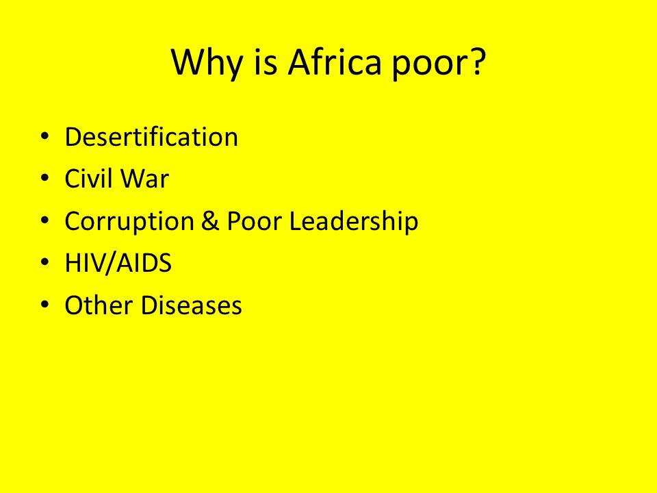 Why is Africa poor Desertification Civil War