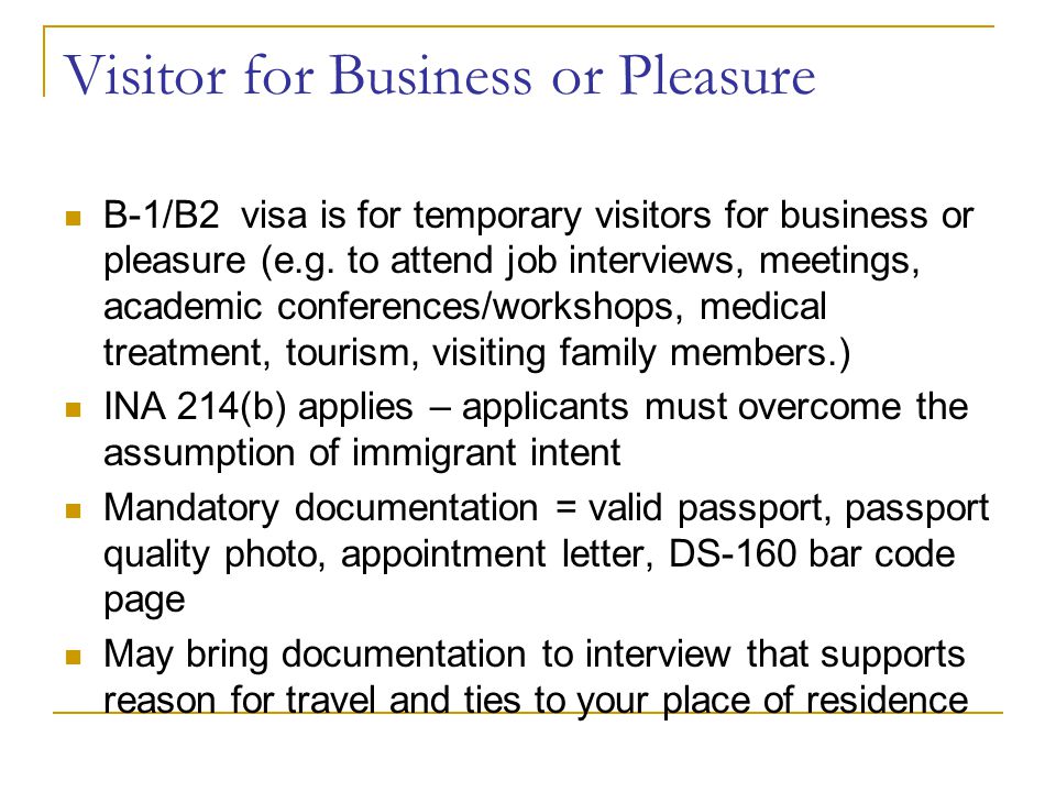 Visitor for Business or Pleasure