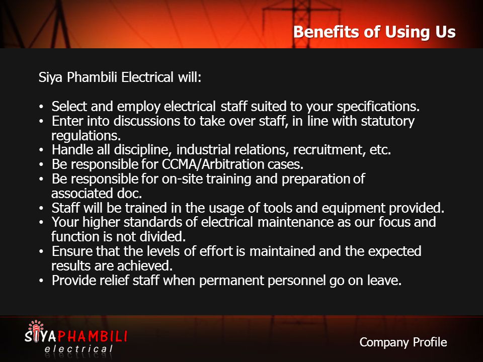 Benefits of Using Us Siya Phambili Electrical will: