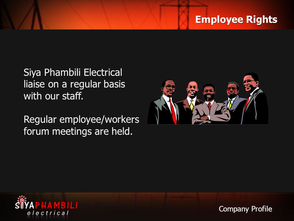 Siya Phambili Electrical liaise on a regular basis with our staff.