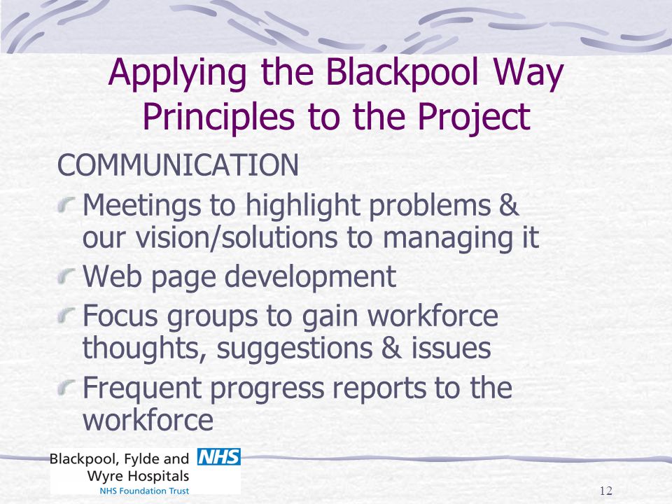 Applying the Blackpool Way Principles to the Project