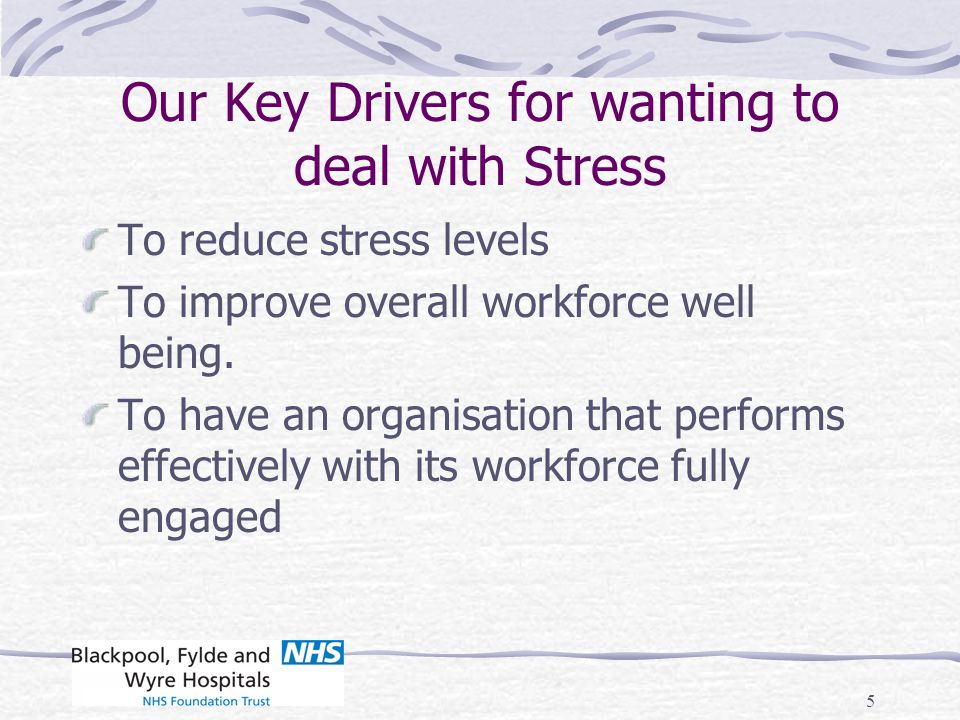Our Key Drivers for wanting to deal with Stress