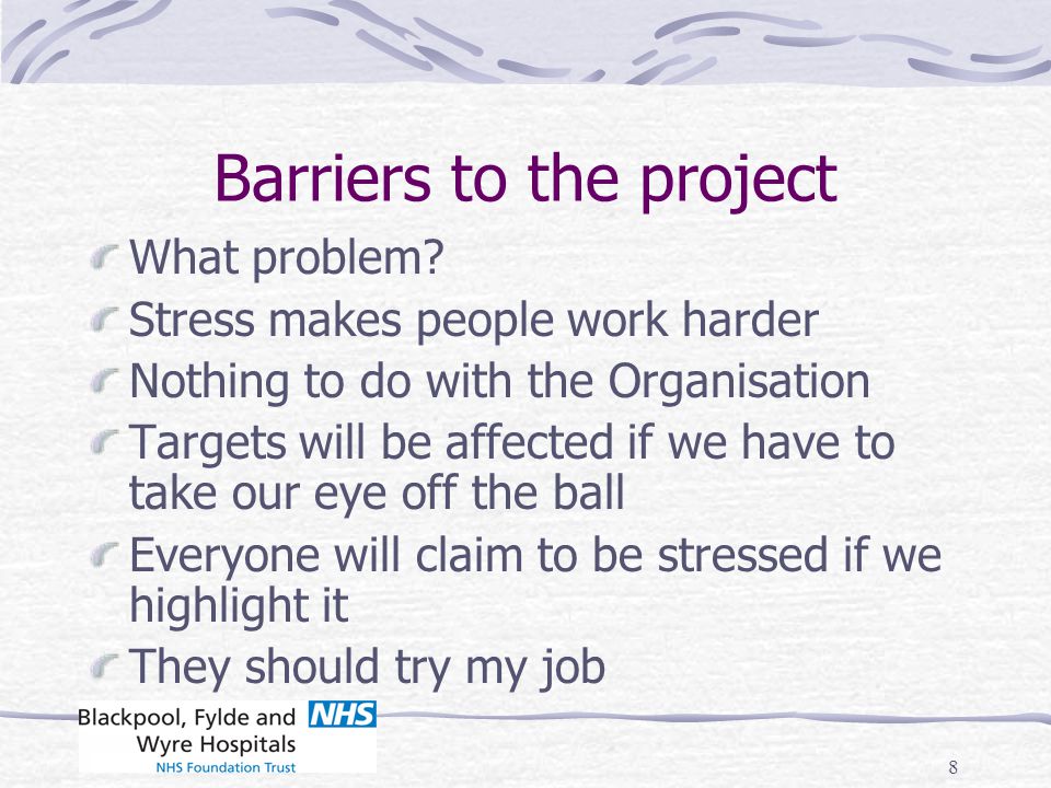 Barriers to the project