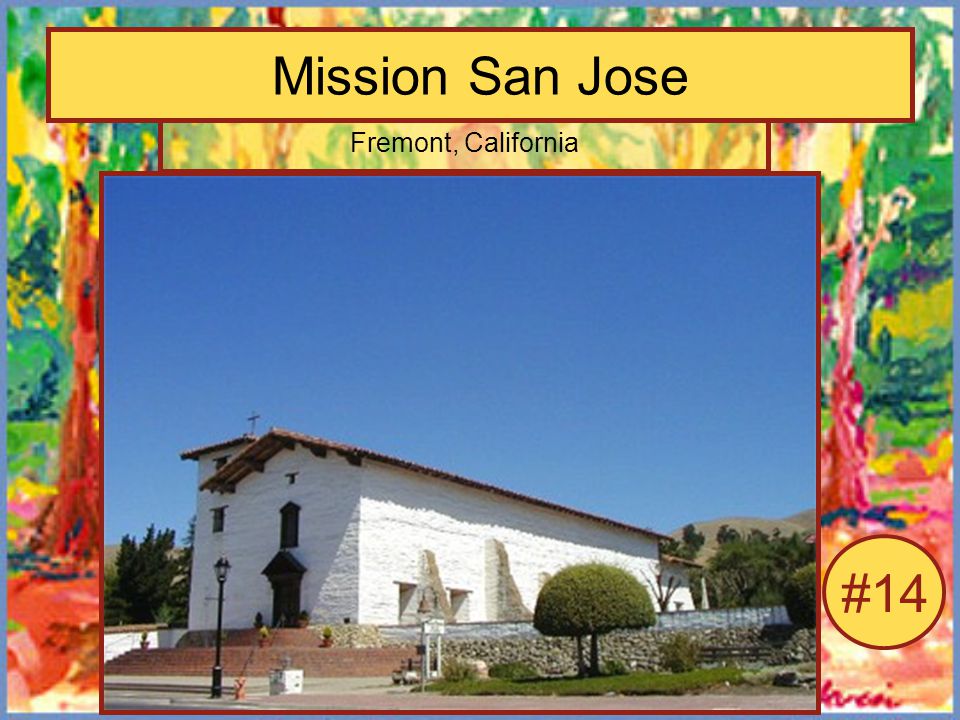 Mission San Jose Fremont, California #14