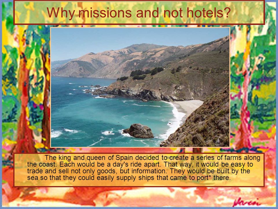 Why missions and not hotels